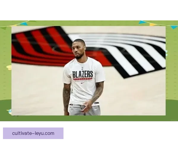 开拓者最新赛季阵容调整与关键球员状态全面解析