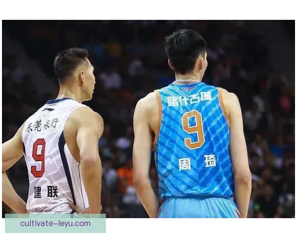 CBA周琦复出时间表逐渐明朗广东男篮内线轮换压力与争冠前景深度解析